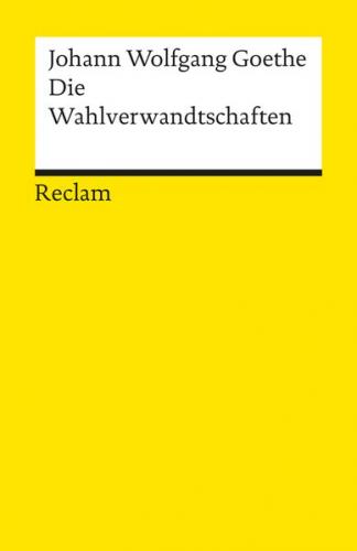 Die Wahlverwandtschaften 