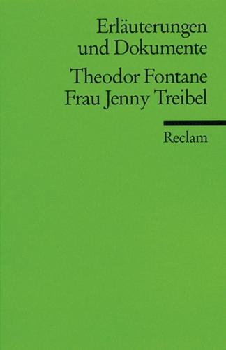 Erläuterungen und Dokumente zu Theodor Fontane: Frau Jenny Treibel 