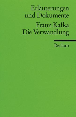 Erläuterungen und Dokumente zu Franz Kafka: Die Verwandlung 