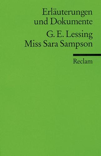 Erläuterungen und Dokumente zu Gotthold Ephraim Lessing: Miss Sara Sampson 