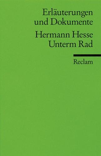 Erläuterungen und Dokumente zu Hermann Hesse: Unterm Rad 