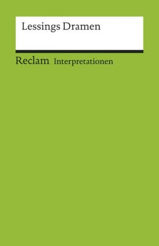 Interpretationen: Lessings Dramen. 4 Beiträge 