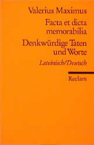 Facta et dicta memorabilia /Denkwürdige Taten und Worte 