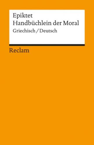 Handbüchlein der Moral. Griechisch/Deutsch 