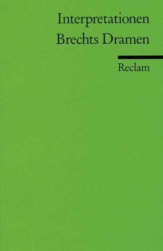 Interpretationen: Brechts Dramen. 6 Beiträge 