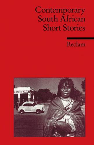 Contemporary South African Short Stories. Englischer Text mit deutschen Worterklärungen. B2–C1 (GER) 