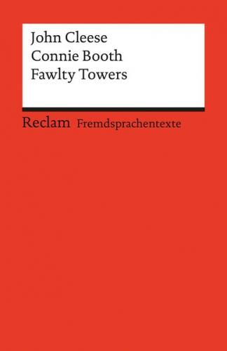 Fawlty Towers. Three Episodes. Englischer Text mit deutschen Worterklärungen. B2–C1 (GER) 