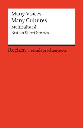Many Voices - Many Cultures. Multicultural British Short Stories. (Fremdsprachentexte) 