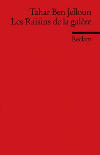 Les Raisins de la galère. Roman. Französischer Text mit deutschen Worterklärungen. B2 (GER) 