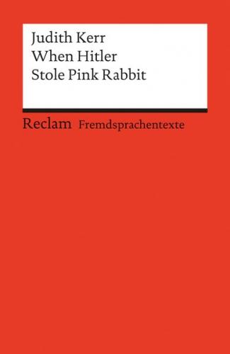 When Hitler Stole Pink Rabbit. Mit den Zeichnungen der Autorin. Englischer Text mit deutschen Worterklärungen. B2 (GER) 