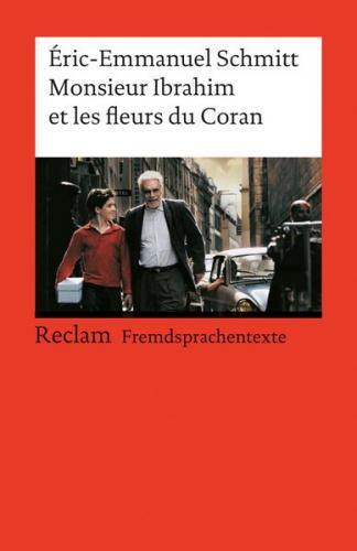 Monsieur Ibrahim et les fleurs du Coran. Französischer Text mit deutschen Worterklärungen. B1 (GER) 