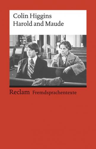 Harold and Maude. Englischer Text mit deutschen Worterklärungen. B2–C1 (GER) 