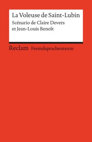 La Voleuse de Saint-Lubin. Scénario. (Fremdsprachentexte) 
