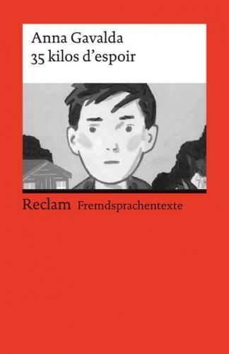 35 kilos d’espoir. Französischer Text mit deutschen Worterklärungen. B1 (GER) 