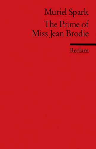 The Prime of Miss Jean Brodie. (Fremdsprachentexte) 