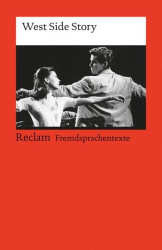 West Side Story. A Musical. (Fremdsprachentexte) 