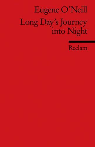 Long Day's Journey into Night. Englischer Text mit deutschen Worterklärungen. C1 – C2 (GER) 