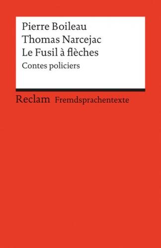 Le Fusil à flèches. Contes policiers. (Fremdsprachentexte) 