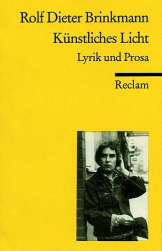 Künstliches Licht. Lyrik und Prosa 