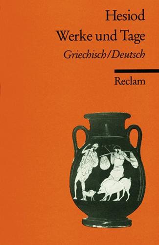 Werke und Tage. Griechisch/Deutsch 