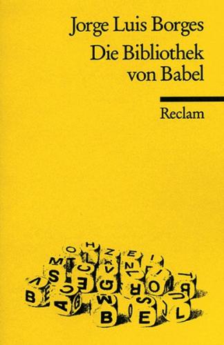 Die Bibliothek von Babel. Erzählungen 