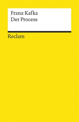 Der Process. Roman. Textausgabe mit Anhang, Anmerkungen und Nachwort 