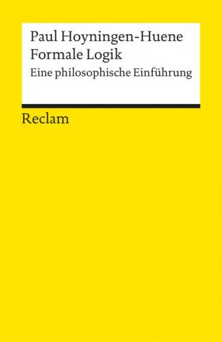 Formale Logik. Eine philosophische Einführung 