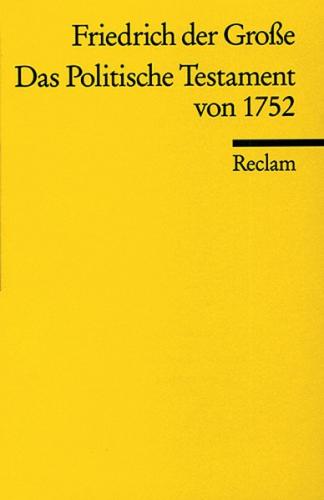 Das Politische Testament von 1752 