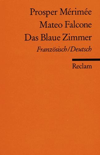 Mateo Falcone. Das Blaue Zimmer 