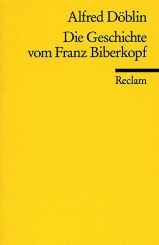 Die Geschichte vom Franz Biberkopf 
