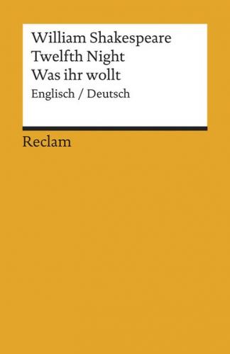 Twelfth Night / Was ihr wollt. (Der Dreikönigstag) Englisch/Deutsch 