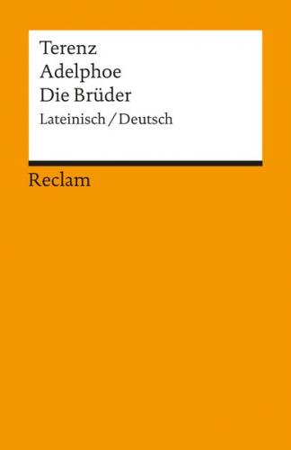 Adelphoe / Die Brüder 
