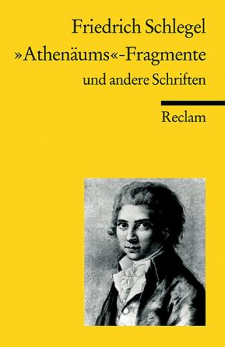 "Athenäums"-Fragmente und andere Schriften 