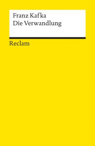 Die Verwandlung. Textausgabe mit Literaturhinweisen und Nachwort 