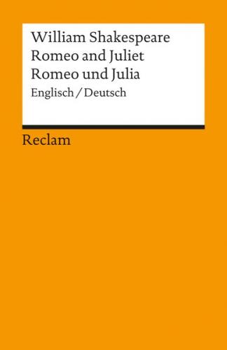 Romeo and Juliet /Romeo und Julia. Engl. /Dt. 