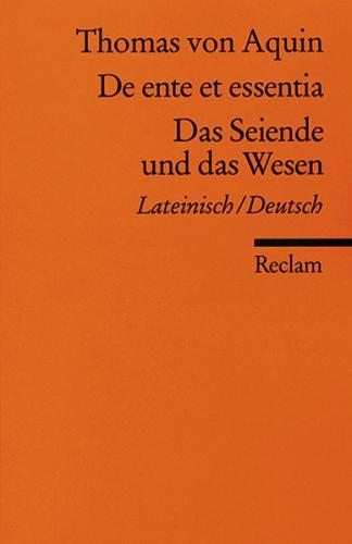 De ente et essentia / Das Seiende und das Wesen 