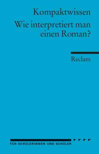 Wie interpretiert man einen Roman? 