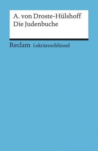Lektüreschlüssel zu Annette von Droste-Hülshoff: Die Judenbuche 