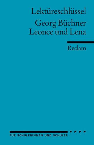 Lektüreschlüssel zu Georg Büchner: Leonce und Lena 