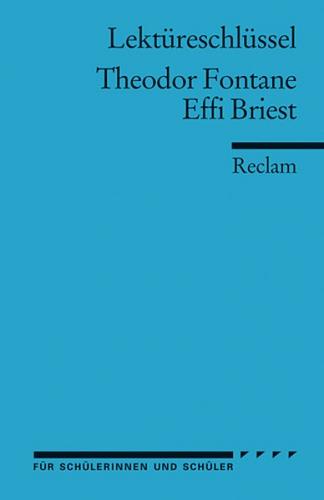 Lektüreschlüssel zu Theodor Fontane: Effi Briest 