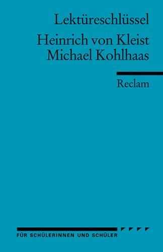 Lektüreschlüssel zu Heinrich von Kleist: Michael Kohlhaas 