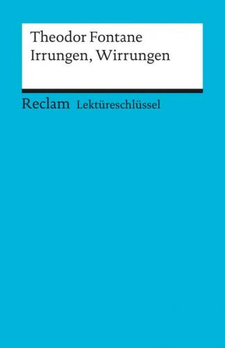 Lektüreschlüssel zu Theodor Fontane: Irrungen, Wirrungen 