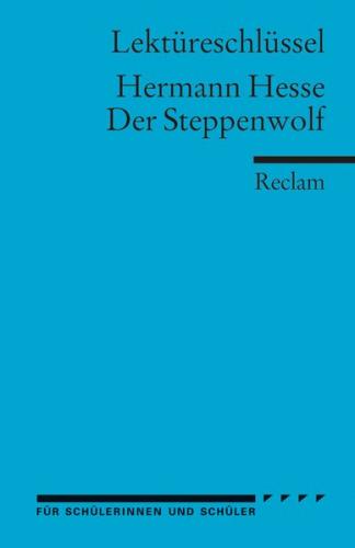Lektüreschlüssel zu Hermann Hesse: Der Steppenwolf 