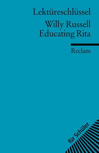 Lektüreschlüssel zu Willy Russell: Educating Rita 