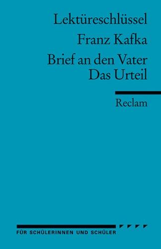 Lektüreschlüssel zu Franz Kafka: Brief an den Vater. Das Urteil 