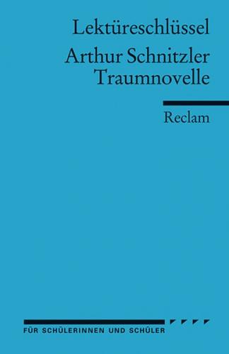 Lektüreschlüssel zu Arthur Schnitzler: Traumnovelle 