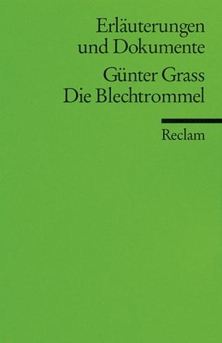 Erläuterungen und Dokumente zu Günter Grass: Die Blechtrommel 