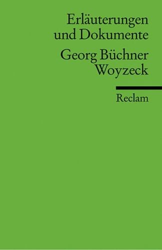 Erläuterungen und Dokumente zu Georg Büchner: Woyzeck 