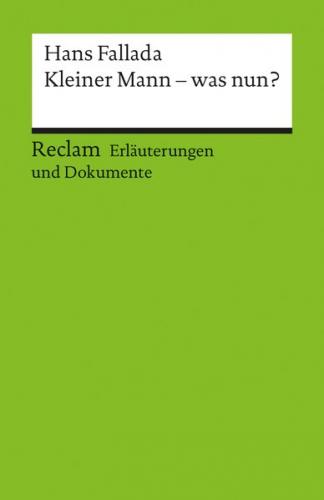 Erläuterungen und Dokumente zu Hans Fallada: Kleiner Mann - was nun? 