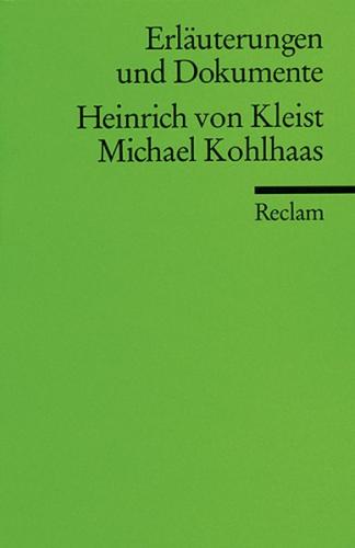 Erläuterungen und Dokumente zu Heinrich von Kleist: Michael Kohlhaas 